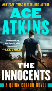 Title: The Innocents (Quinn Colson Series #6), Author: Ace Atkins