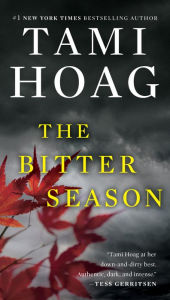 Title: The Bitter Season (Sam Kovac and Nikki Liska Series #5), Author: Tami Hoag