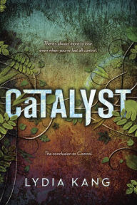 Title: Catalyst, Author: Lydia Kang