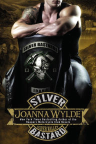 Title: Silver Bastard, Author: Joanna Wylde