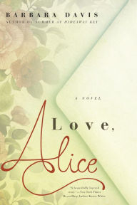 Title: Love, Alice, Author: Barbara Davis