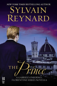 Title: The Prince: A Gabriel's Inferno/Florentine Series Novella, Author: Sylvain Reynard