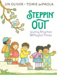 Title: Steppin' Out: Jaunty Rhymes for Playful Times, Author: Lin Oliver