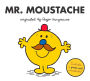 Mr. Moustache (Mr. Men and Little Miss Series)