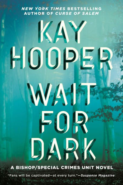 Wait for Dark (Bishop Special Crimes Unit Series #17)