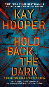 Title: Hold Back the Dark, Author: Kay Hooper