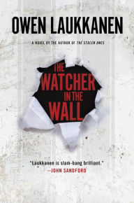 Title: The Watcher in the Wall, Author: Owen Laukkanen