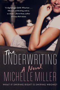 Title: The Underwriting, Author: Michelle Miller