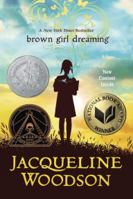 Title: Brown Girl Dreaming, Author: Jacqueline Woodson
