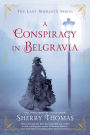 A Conspiracy in Belgravia (Lady Sherlock Series #2)