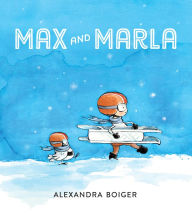 Title: Max and Marla, Author: Alexandra Boiger