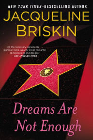 Title: Dreams Are Not Enough, Author: Jacqueline Briskin