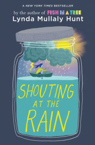 Title: Shouting at the Rain, Author: Lynda Mullaly Hunt