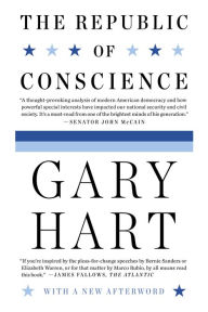 Title: The Republic of Conscience, Author: Gary Hart