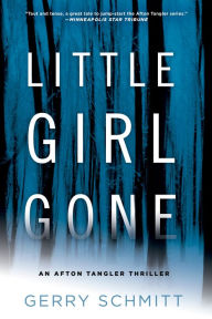 Title: Little Girl Gone, Author: Gerry Schmitt