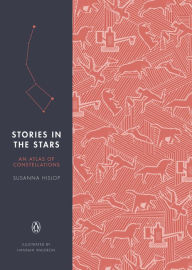 Title: Stories in the Stars: An Atlas of Constellations, Author: Susanna Hislop
