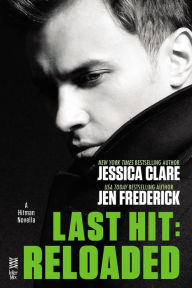 Title: Last Hit: Reloaded: Novella, Author: Jessica Clare