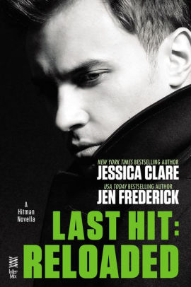 Last Hit Reloaded Novella By Jessica Clare Jen Frederick Nook Book Ebook Barnes Noble