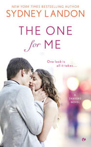 The One For Me: A Danvers Novel