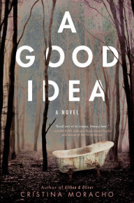 Title: A Good Idea, Author: Cristina Moracho