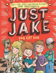 Title: Dog Eat Dog (Just Jake Series #2), Author: Jake Marcionette