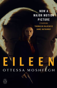Title: Eileen, Author: Ottessa Moshfegh