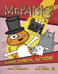 Title: Mr. Pants: Slacks, Camera, Action!, Author: Scott Mccormick