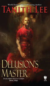 Title: Delusion's Master, Author: Tanith Lee