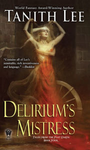 Title: Delirium's Mistress, Author: Tanith Lee