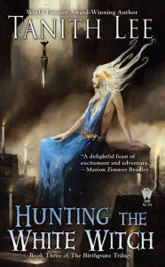 Title: Hunting the White Witch, Author: Tanith Lee