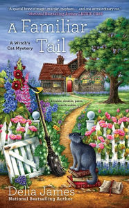 Online google books downloader A Familiar Tail: A Witch's Cat Mystery 9780451476579 by Delia James English version PDB CHM iBook