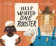 Title: Help Wanted: One Rooster, Author: Julie Falatko