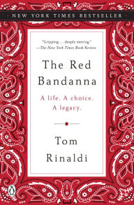 Title: The Red Bandanna: A Life. A Choice. A Legacy., Author: Book Alchemy LLC