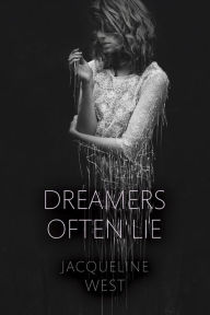 Title: Dreamers Often Lie, Author: Jacqueline West