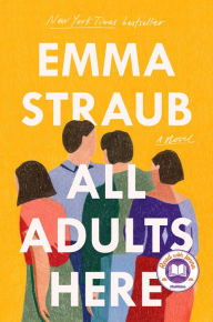 Pdf free download ebook All Adults Here: A Novel 9780593329221 by Emma Straub PDF MOBI DJVU