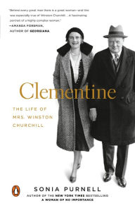 Clementine: The Life of Mrs. Winston Churchill