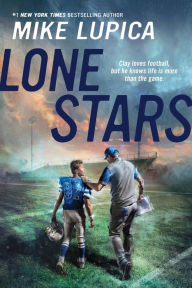 Title: Lone Stars, Author: Mike Lupica