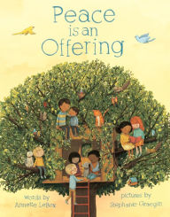 Title: Peace Is an Offering, Author: Annette LeBox