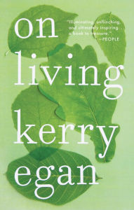 Title: On Living, Author: Kerry Egan