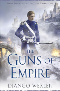 Title: The Guns of Empire, Author: Django Wexler