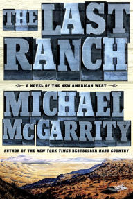 Title: The Last Ranch (Kerney Family Trilogy Series #3), Author: Michael McGarrity