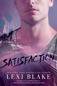 Title: Satisfaction, Author: Lexi Blake