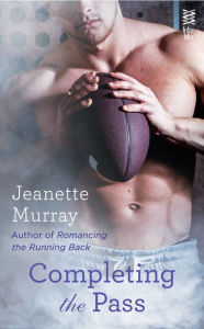 Title: Completing the Pass, Author: Jeanette Murray