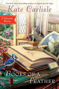 Title: Books of a Feather (Bibliophile Mystery #10), Author: Kate Carlisle