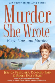 Title: Murder, She Wrote: Hook, Line, and Murder, Author: Jessica Fletcher