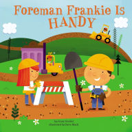 Title: Foreman Frankie Is Handy, Author: Jenny Goebel