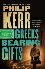 Free download textbook Greeks Bearing Gifts by Philip Kerr 9780399177064