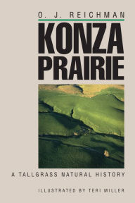 Title: Konza Prairie: A Tallgrass Natural History, Author: O. J. Reichman