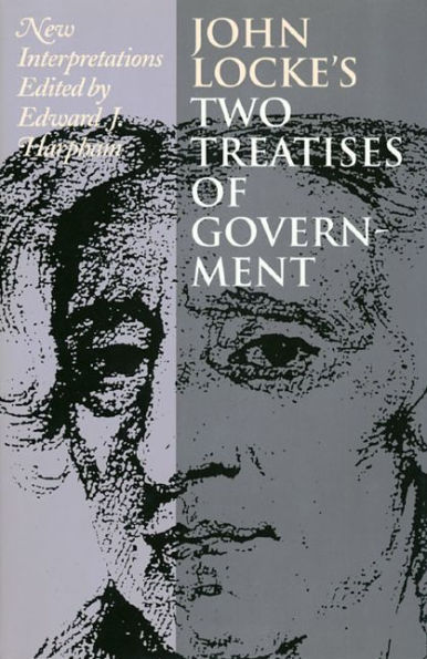 John Locke's Two Treatises of Government: New Interpretations