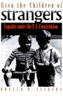 Even the Children of Strangers: Equality under the U.S. Constitution / Edition 1